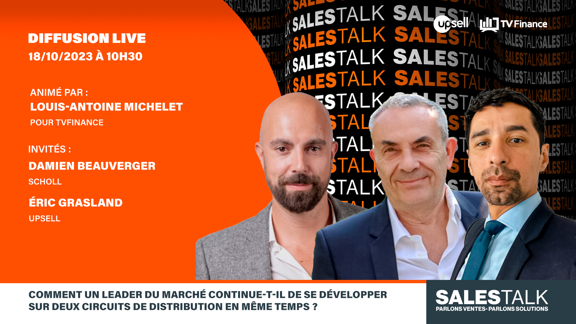 Sales Talk - Scholl : se développer en multi-circuit, les secrets d’un leader.