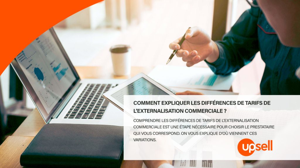Comment expliquer les différences de tarifs de l’externalisation commerciale ?