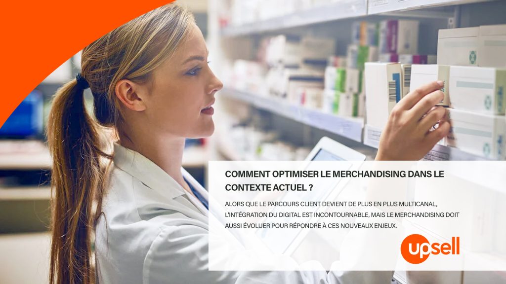 Comment optimiser le merchandising dans le contexte actuel ?