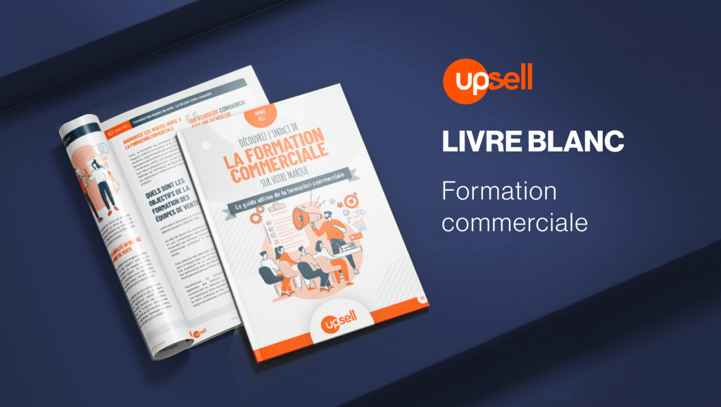 Guide la formation retailer et prescripteur - Hero - Upsell les ressources Force de Vente