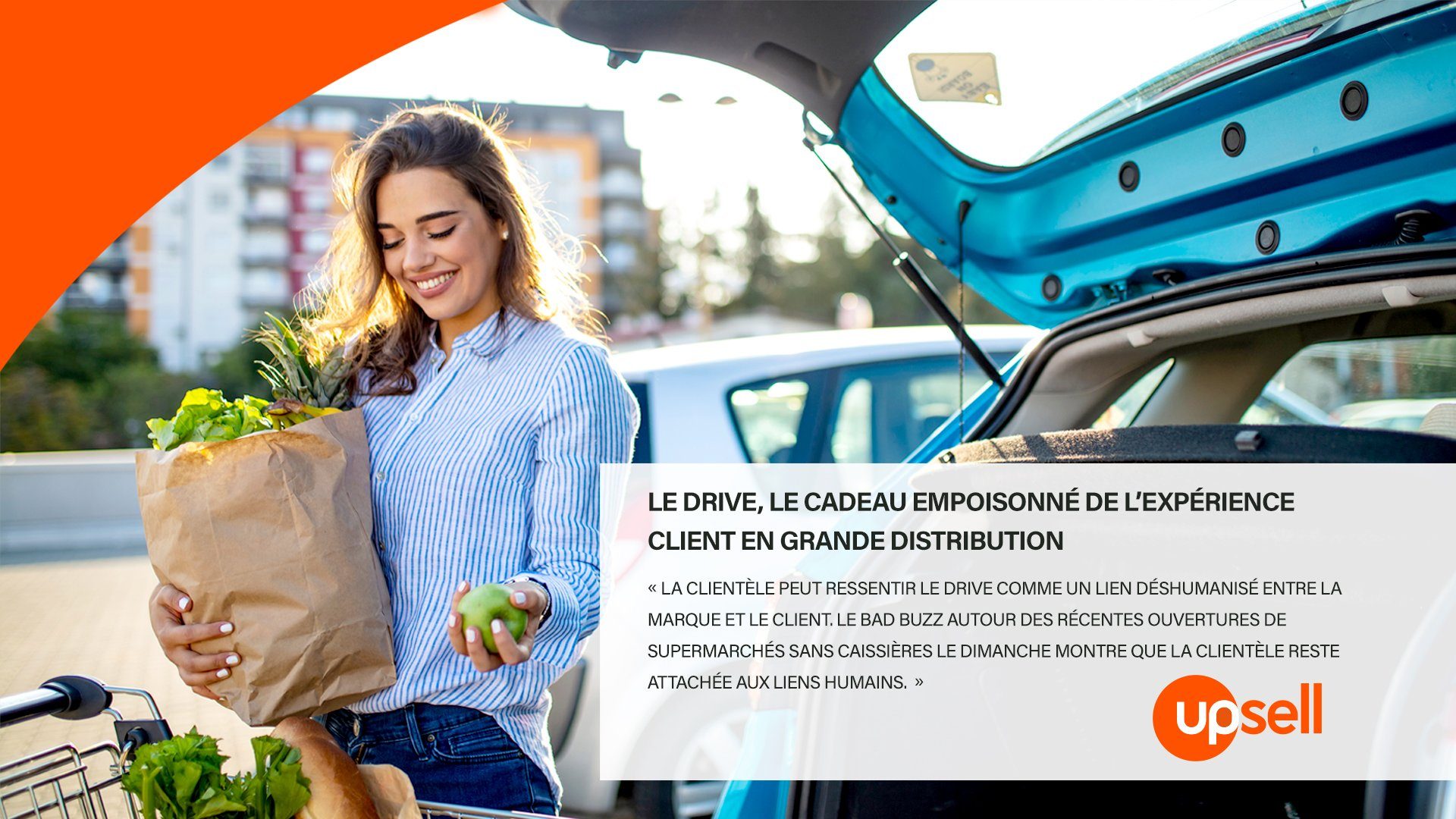 Le drive, le cadeau empoisonné de l’expérience client en grande distribution