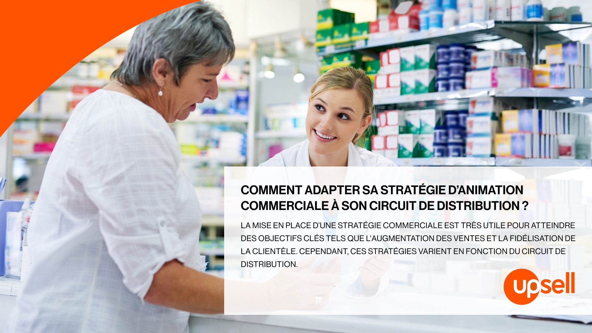 Comment adapter sa stratégie d'animation commerciale à son circuit de distribution ?
