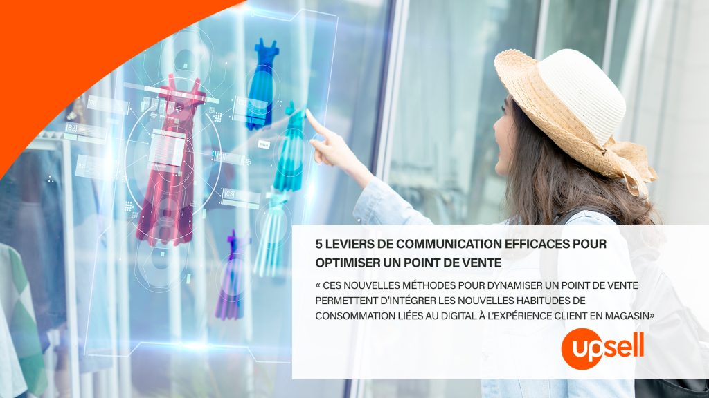 5 leviers de communication efficaces pour optimiser un point de vente